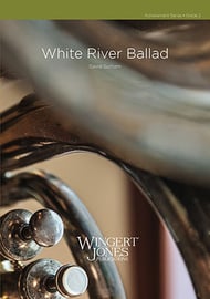 cover White River Ballad Concert Band sheet music cover